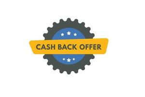 Cash Back offer text Button. Cash Back offer Sign Icon Label Sticker Web Buttons vector