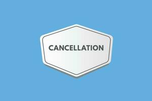 Cancellation text Button. Cancellation Sign Icon Label Sticker Web Buttons vector