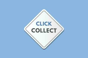 Click Collect text Button. Click Collect Sign Icon Label Sticker Web Buttons vector