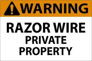 Warning Sign Razor Wire, Private Property Sign vector