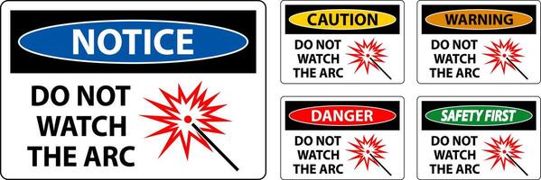 Danger Sign Do Not Watch The Arc Symbol vector