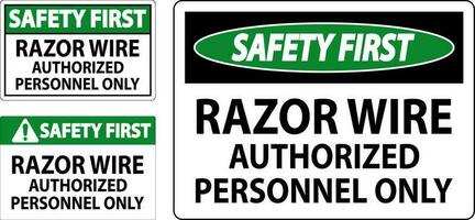 Safety First Sign Razor Wire, Authorized Personnel Only vector