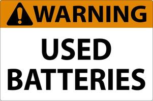 Safety First Sign Used Batteries On White Background vector