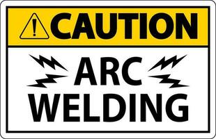 Caution Sign Arc Welding On White Background vector