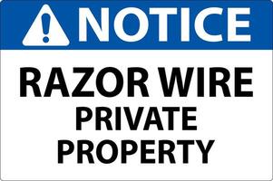 Notice Sign Razor Wire, Private Property Sign vector