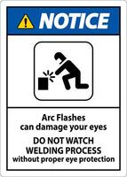 Notice First Sign Arc Flashes Can Damage Your Eyes. Do Not Watch Welding Process Without Proper Eye Protection vector