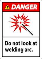 Danger Sign Do Not Look At Welding Arc vector