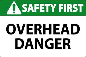 Symbol Safety First Sign Overhead Danger vector