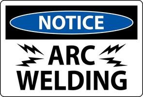 Notice Sign Arc Welding On White Background vector