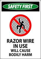 Safety First Sign Razor Wire In Use Will Cause Bodily Harm vector