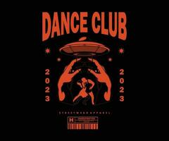 Ufo, dance club t shirt design, vector graphic, typographic poster or tshirts street wear and Urban style