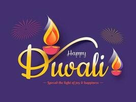 Calligraphy of Happy Diwali with illuminated oil lamps and given message for you as Spread the Light of Joy Happiness on purple background. vector