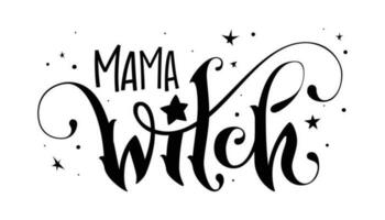 BWMama Witch - modern hand drawn script style lettering phrase. Elegant creative modern typography design element. Isolated Halloween themed inscription for print, poster, card, t-short purposes vector