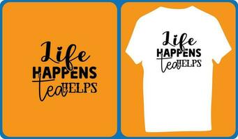 life happens tea helps vector