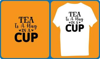 tea is a hug in a cup vector