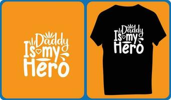 daddy is my hero vector