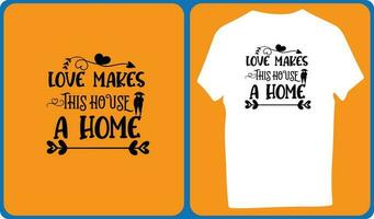 LOVE MAKES THIS HOUSE A HOME vector