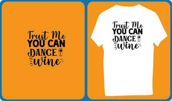Trust Me you Can Dance Wine vector