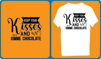 mantener tu Besos y dame chocolate vector