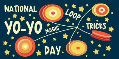 National Yo Yo Day, childhood games called yo yo, banner and card and poster with text inscription poster with text yoyo day inscription, image of a yoyo day vector