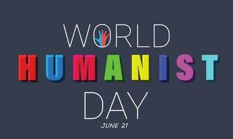 World Humanist Day. background, banner, card, poster, template. Vector illustration.