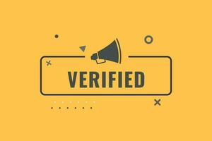 Verified Button. Speech Bubble, Banner Label Verified vector