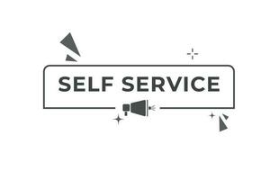 Self Service Button. Speech Bubble, Banner Label Self Service vector