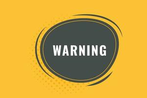 Warning Button. Speech Bubble, Banner Label Warning vector