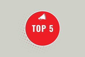 Top 5 Button. Speech Bubble, Banner Label Top 5 vector