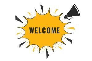 Welcome Button. Speech Bubble, Banner Label Welcome vector