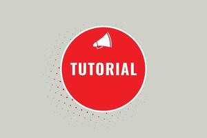 Tutorial Button. Speech Bubble, Banner Label Tutorial vector