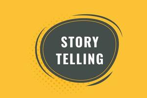 Story Telling Button. Speech Bubble, Banner Label Storytelling vector