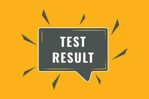 Test Result Button. Speech Bubble, Banner Label Test Result vector