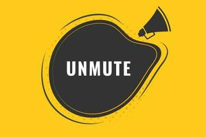 Unmute Button. Speech Bubble, Banner Label Unmute vector