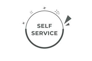 Self Service Button. Speech Bubble, Banner Label Self Service vector