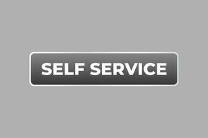 Self Service Button. Speech Bubble, Banner Label Self Service vector