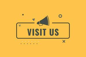Visit Us Button. Speech Bubble, Banner Label Visit Us vector