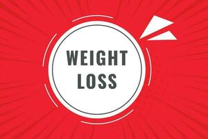 Weight Loss Button. Speech Bubble, Banner Label Weight Loss vector