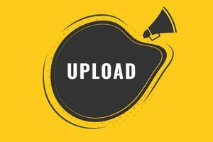 Upload Button. Speech Bubble, Banner Label Upload vector