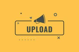 Upload Button. Speech Bubble, Banner Label Upload vector