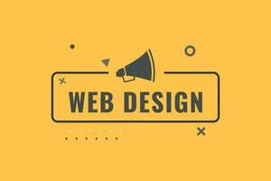 Web Design Button. Speech Bubble, Banner Label Web Design vector