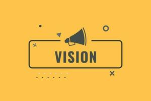 Vision Button. Speech Bubble, Banner Label Vision vector