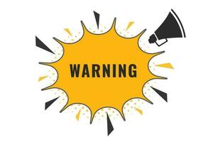 Warning Button. Speech Bubble, Banner Label Warning vector