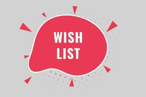 Wish List Button. Speech Bubble, Banner Label Wish List vector