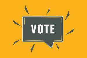 Vote Button. Speech Bubble, Banner Label Vote vector