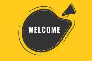 Welcome Button. Speech Bubble, Banner Label Welcome vector