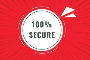 100 Secure Button. Speech Bubble, Banner Label 100 Secure vector