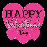 Happy Valentine's Day T-shirt Design vector