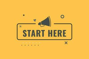 Start Here Button. Speech Bubble, Banner Label Start Here vector