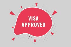 visa aprobado botón. habla burbuja, bandera etiqueta visa aprobado vector